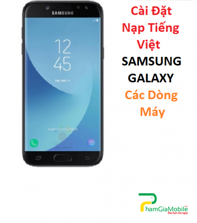 Cài Đặt Nạp Tiếng Việt Samsung Galaxy J7 Pro